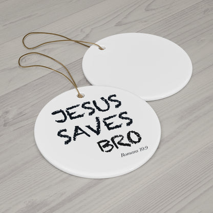 Jesus Saves Bro Ceramic Star Ornament — Religious Christmas Decoration (Romans 10:9)