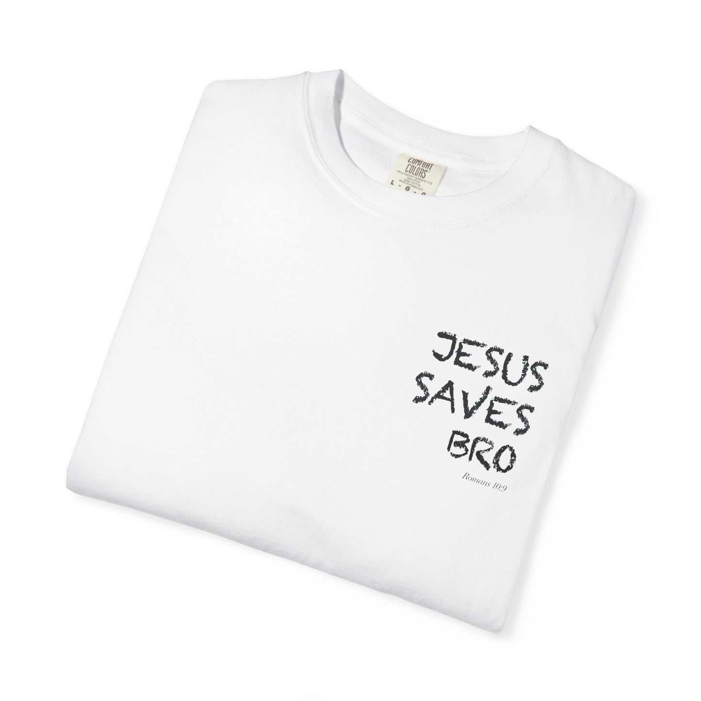 Jesus Saves Bro T-Shirt — Christian Message Tee