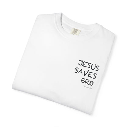 Jesus Saves Bro T-Shirt — Christian Message Tee