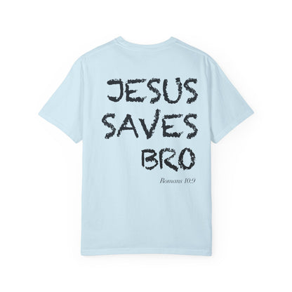 Jesus Saves Bro T-Shirt — Christian Message Tee