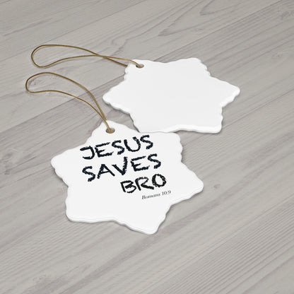 Jesus Saves Bro Ceramic Star Ornament — Religious Christmas Decoration (Romans 10:9)