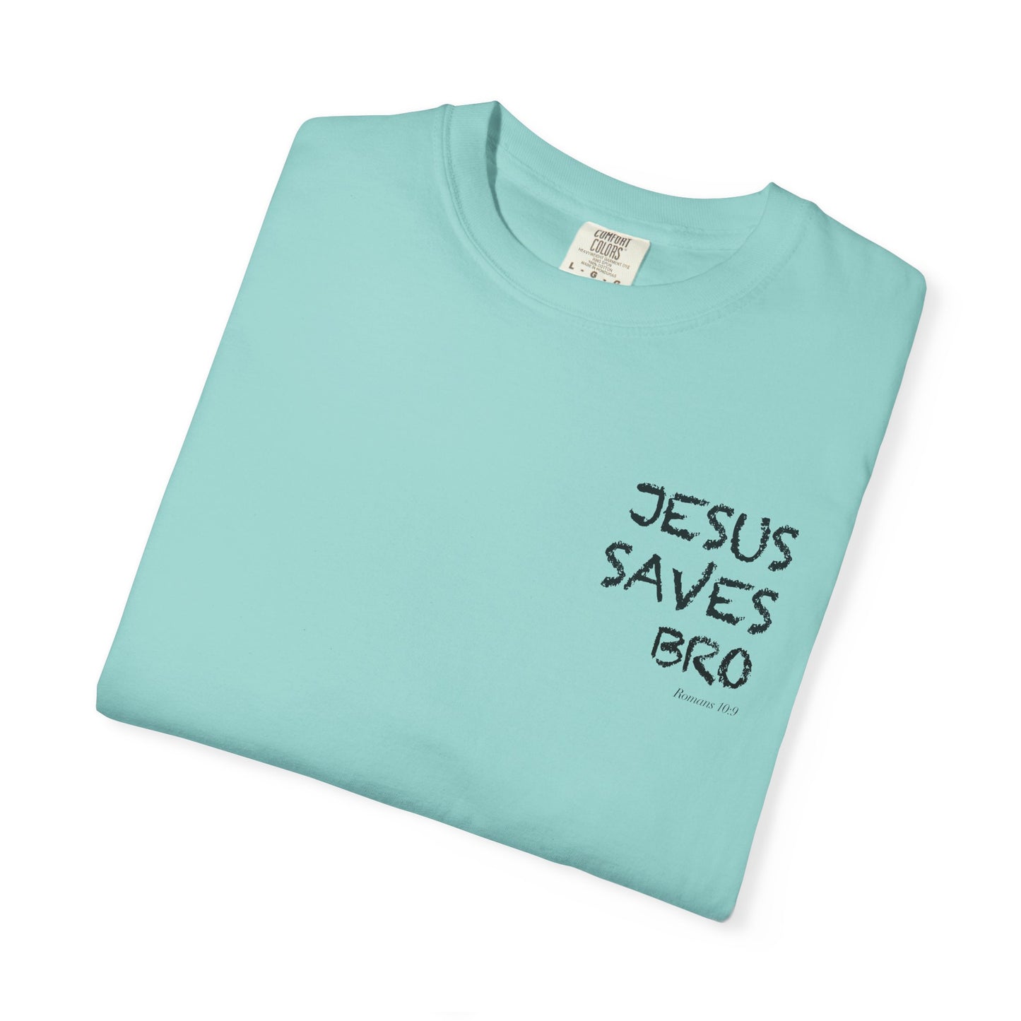 Jesus Saves Bro T-Shirt — Christian Message Tee