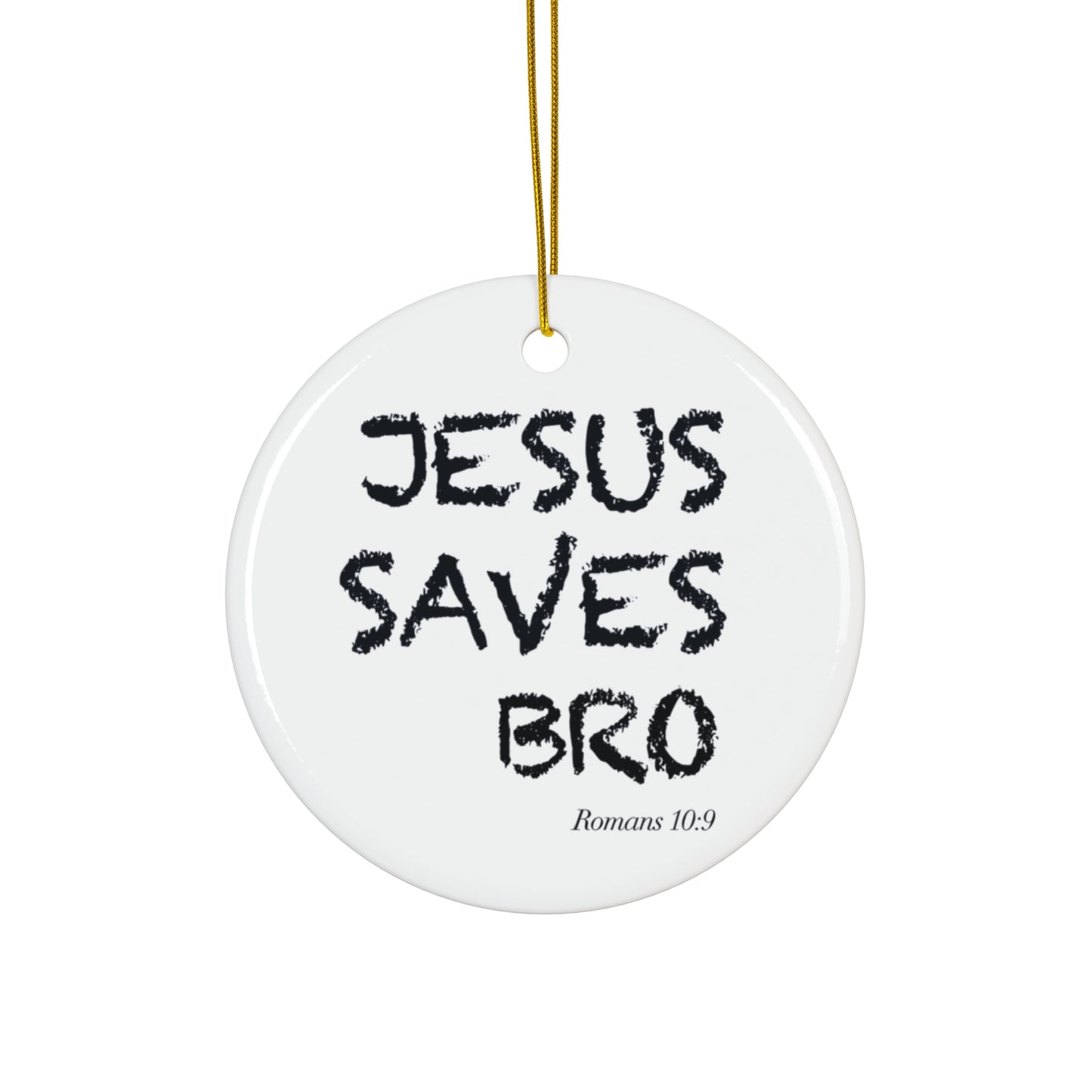 Jesus Saves Bro Ceramic Star Ornament — Religious Christmas Decoration (Romans 10:9)