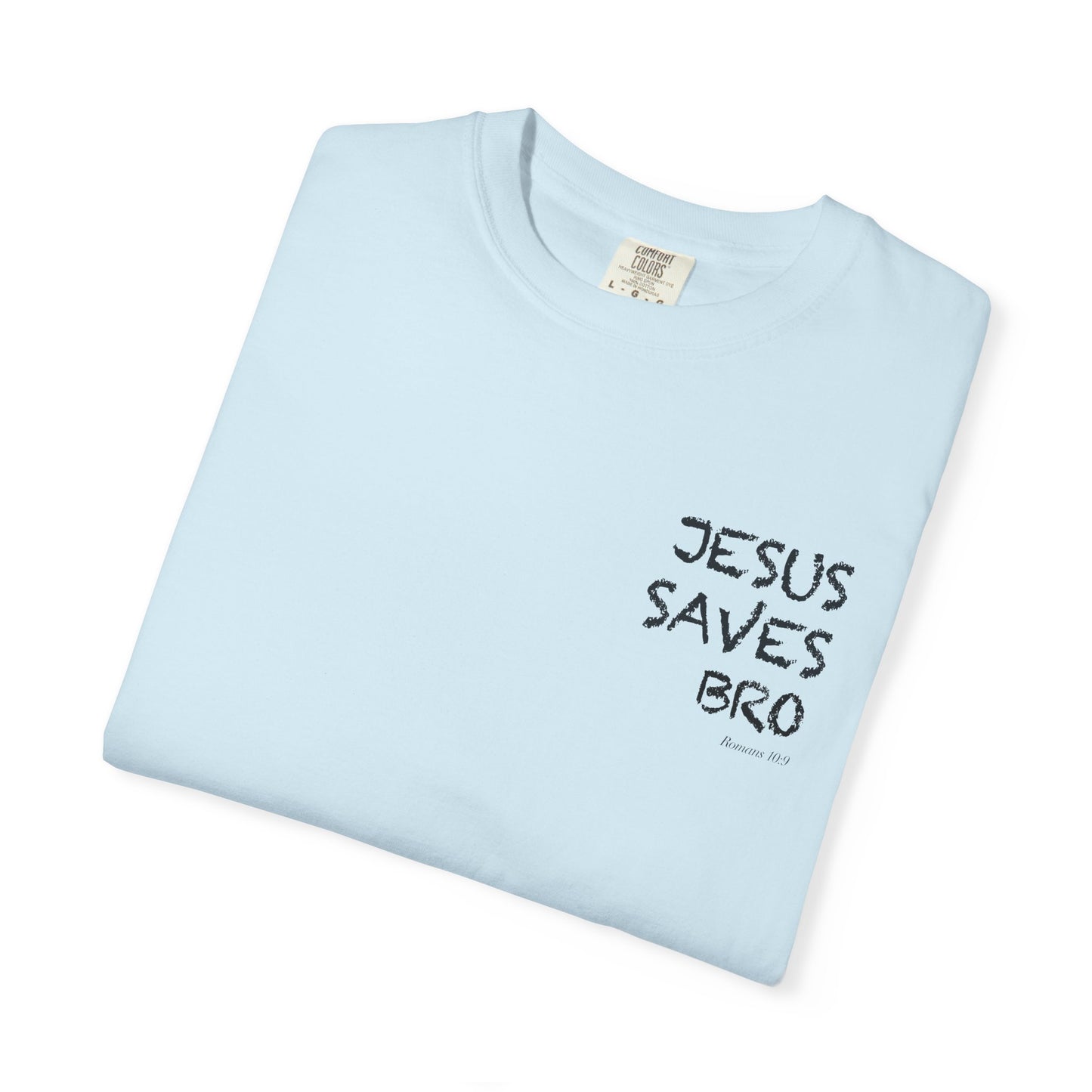 Jesus Saves Bro T-Shirt — Christian Message Tee