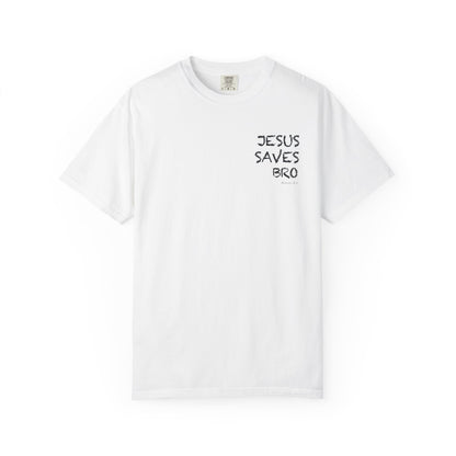 Jesus Saves Bro T-Shirt — Christian Message Tee