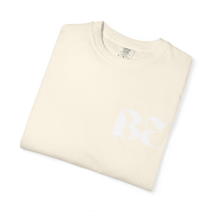 Be Beautifully Extra T-Shirt — Bold Slogan Graphic Tee